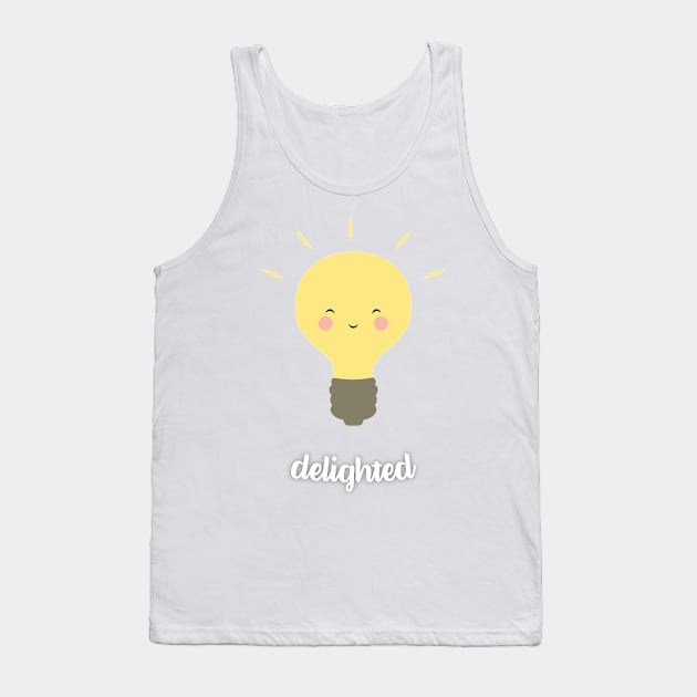 Delighted! Tank Top by thatssopunny